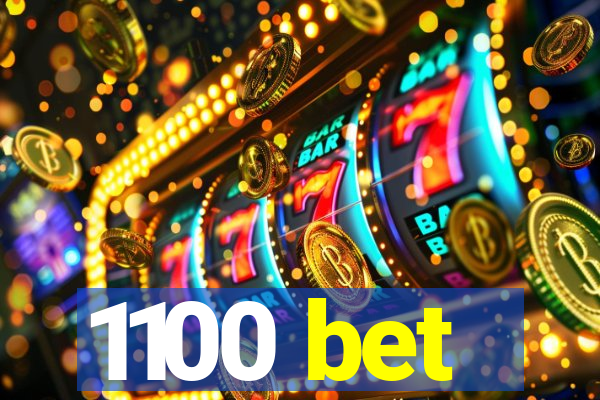 1100 bet